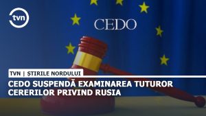 CEDO suspendă examinarea tuturor cererilor privind Rusia